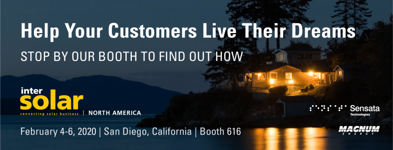 Help Your Customers Live Their Dreams, Stop by Our Booth to Find Out How, Intersolar North America, February 4-6, 2020, San Diego, California, Booth 616