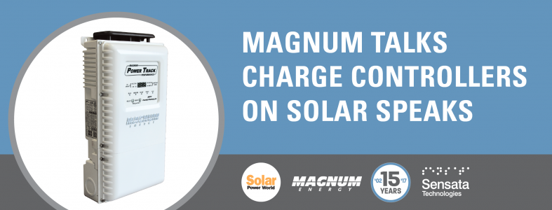 Magnum Talks Charge Controllers on Solar Speaks with Solar Power World